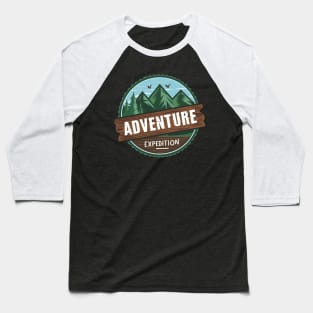 Adventure Expedition Hiking and Camping Baseball T-Shirt